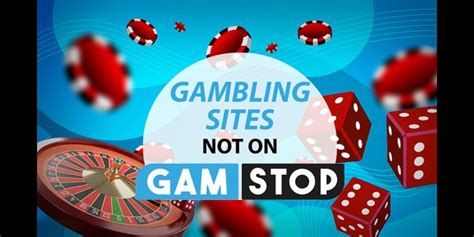 gambling websites not on gamstop|online gambling not on gamestop.